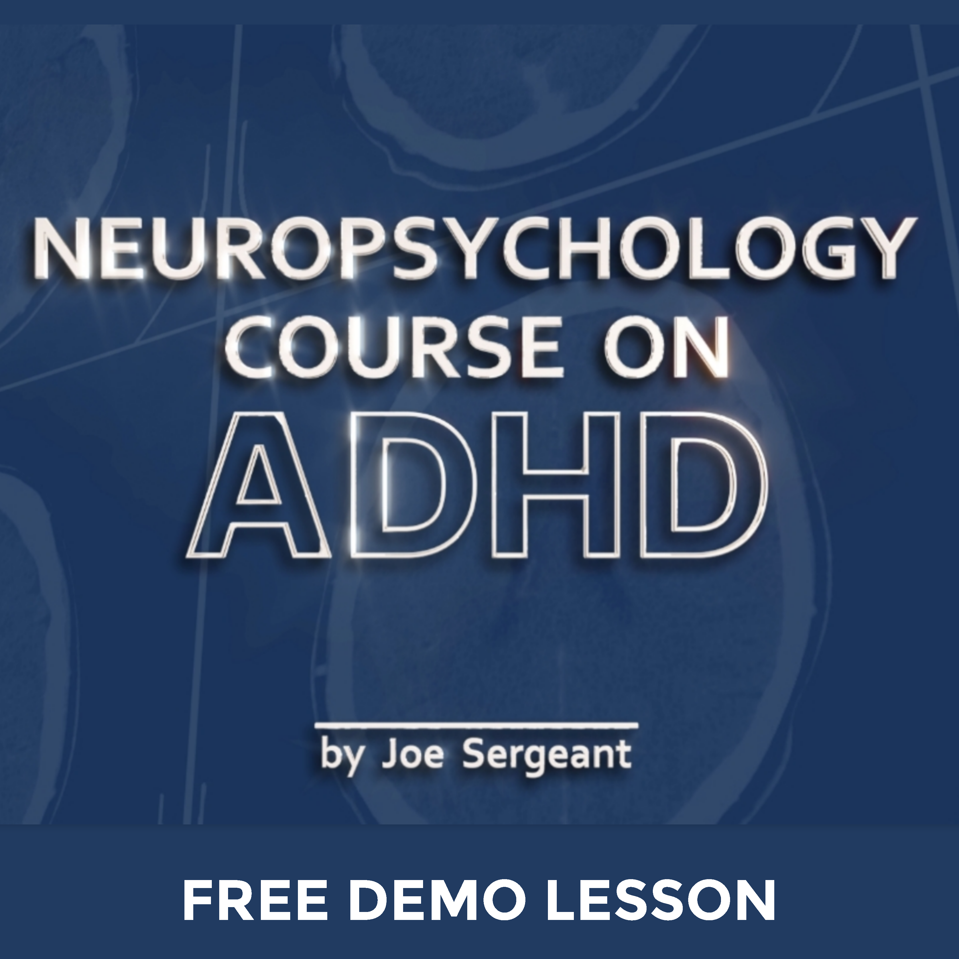 Neuropsychology Course on ADHD - FREE DEMO LESSON